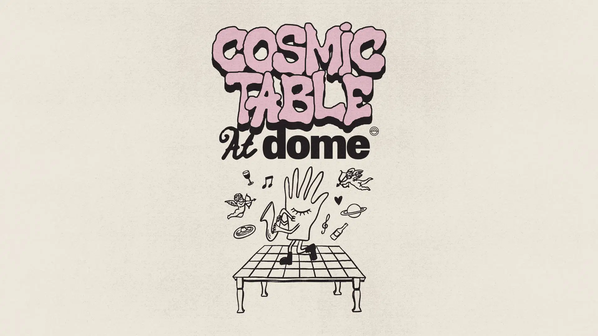 Cosmic Table at Dome - February 2026.jpg