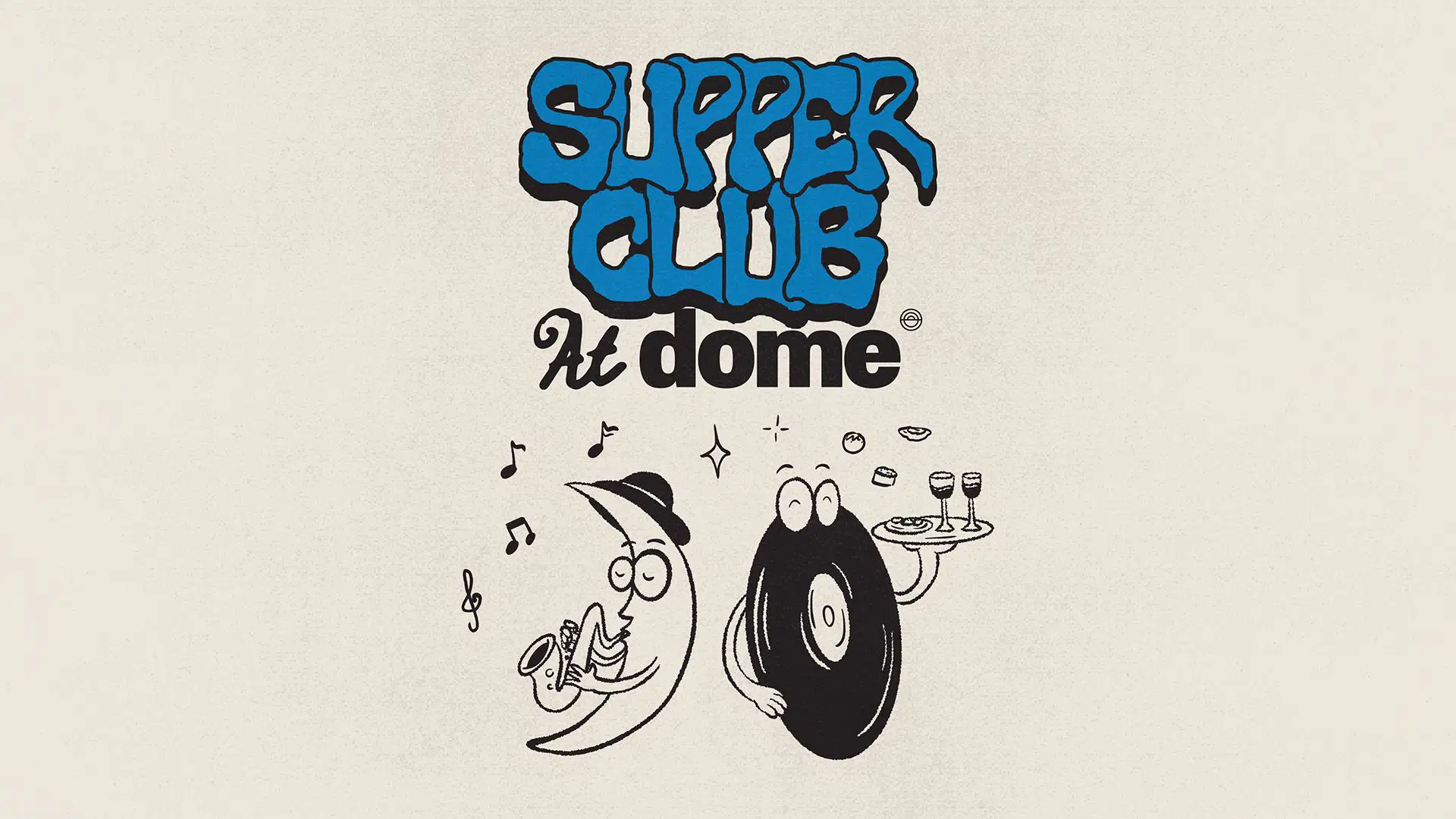 DOME_Supper Club_March2026